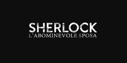 Trailer Sherlock – L’abominevole sposa