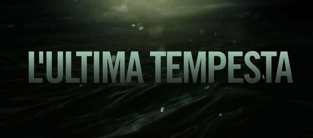 L'ultima tempesta - Trailer italiano