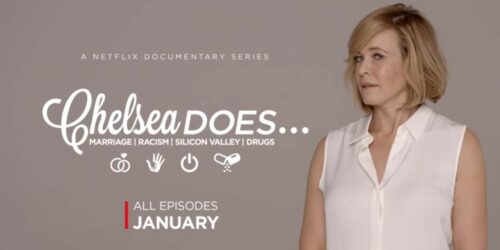 Chelsea Does, la serie di documentari Netflix di Chelsea Handler