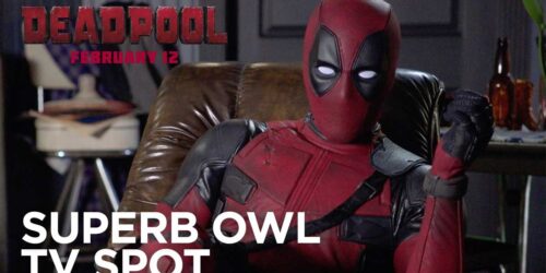 Deadpool – SuperBowl Spot