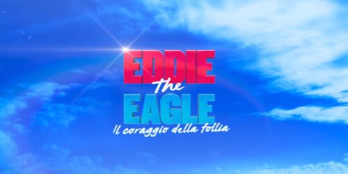 Trailer – Eddie the Eagle – Il coraggio della follia