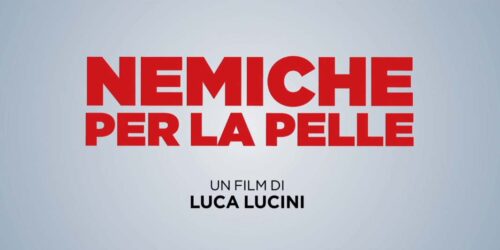 Trailer – Nemiche Per La Pelle