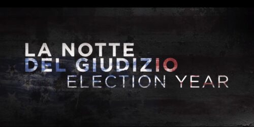 Trailer 2 – La Notte del Giudizio – Election Year