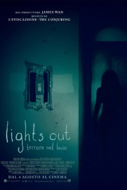 locandina Lights Out – Terrore nel buio