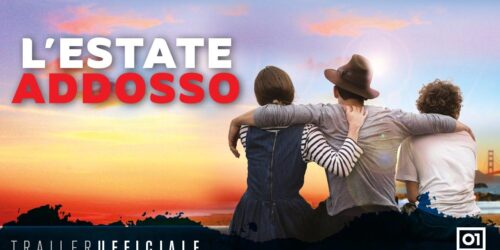 L’estate addosso – Trailer