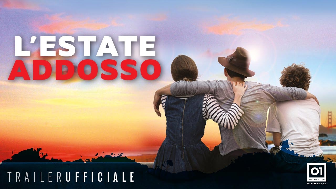 L'estate addosso - Trailer