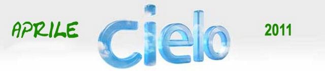 Cielo Highlights Aprile 2011
