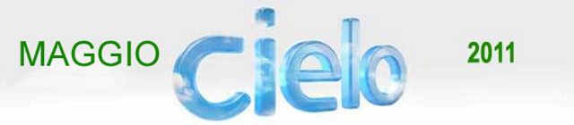 Cielo Highlights Maggio 2011