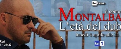 Rai Uno: quarto ed ultimo episodio Il commissario Montalbano-L’età del dubbio