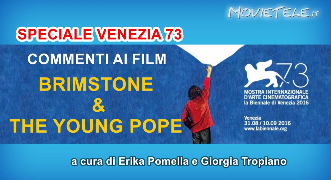 The Young Pope e Brimstone: i nostri commenti da Venezia 73