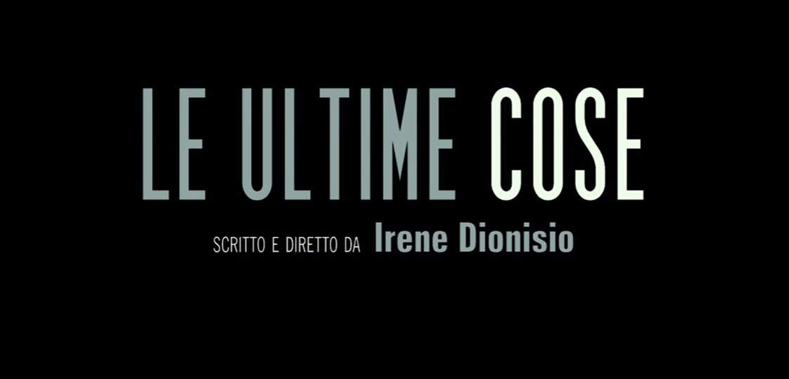 Le Ultime Cose - Trailer