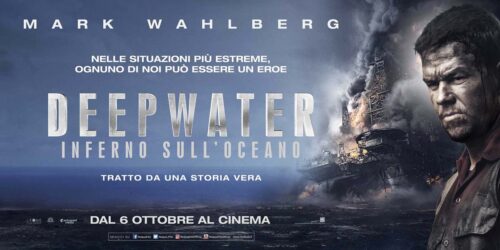 Deepwater – Inferno sull’Oceano, Trailer e Poster italiani