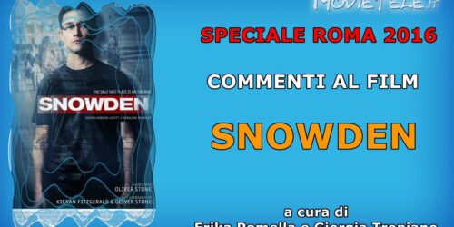 Roma 2016: Snowden di Oliver Stone, commento al film