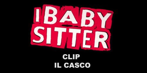 I Babysitter – Clip Il Casco