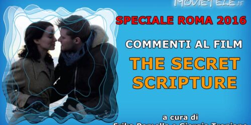 Roma 2016: The Secret Scripture, commento al film