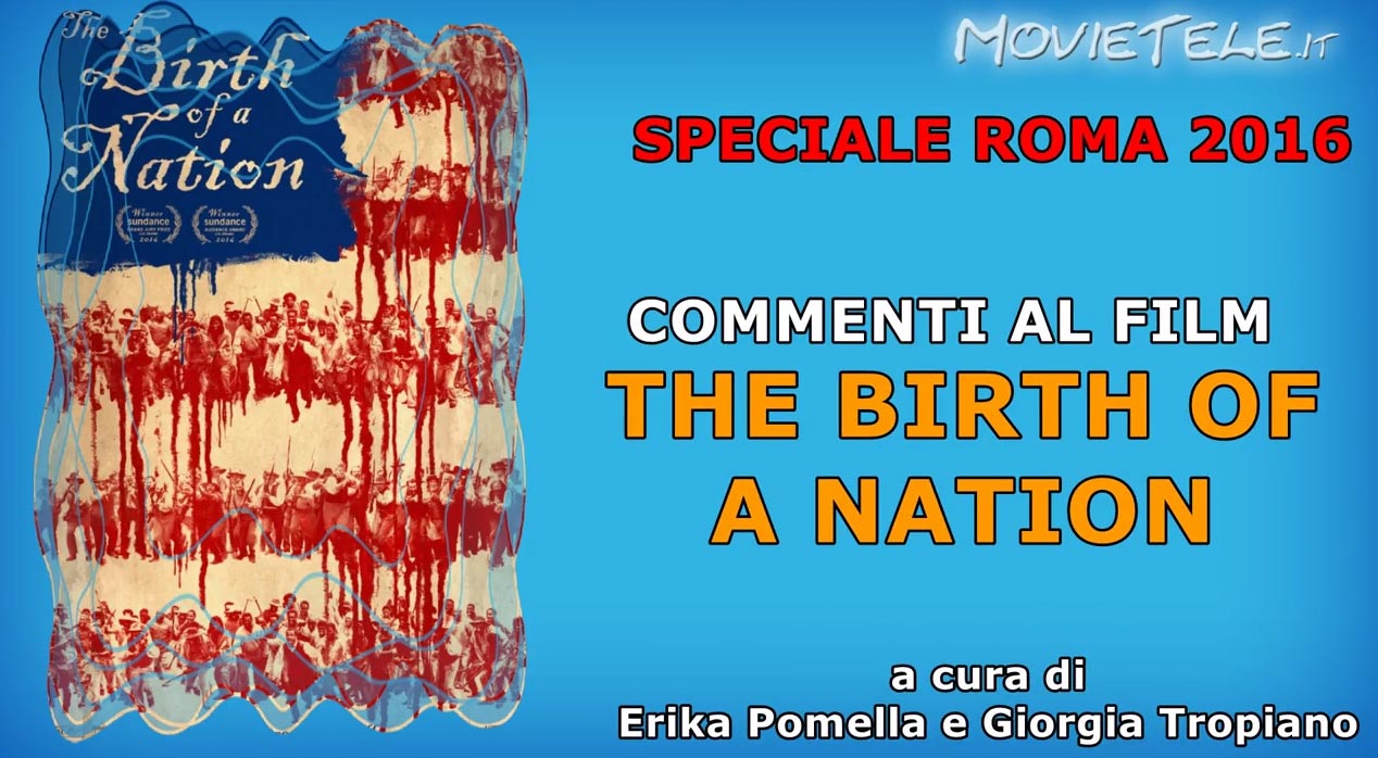 Roma 2016: The Birth of a Nation, commento al film
