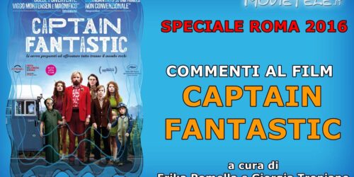 Roma 2016: Captain Fantastic, commento al film