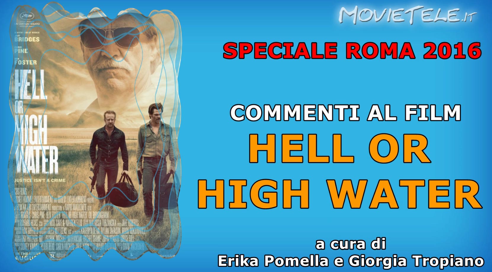 Roma 2016: Hell or High Water, commento al film