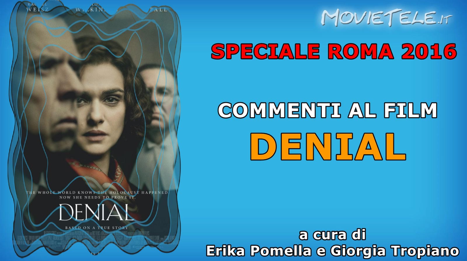 Roma 2016: Denial, commento al film