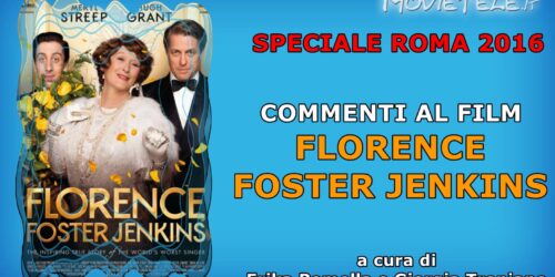 Roma 2016: Florence Foster Jenkins, commento al film
