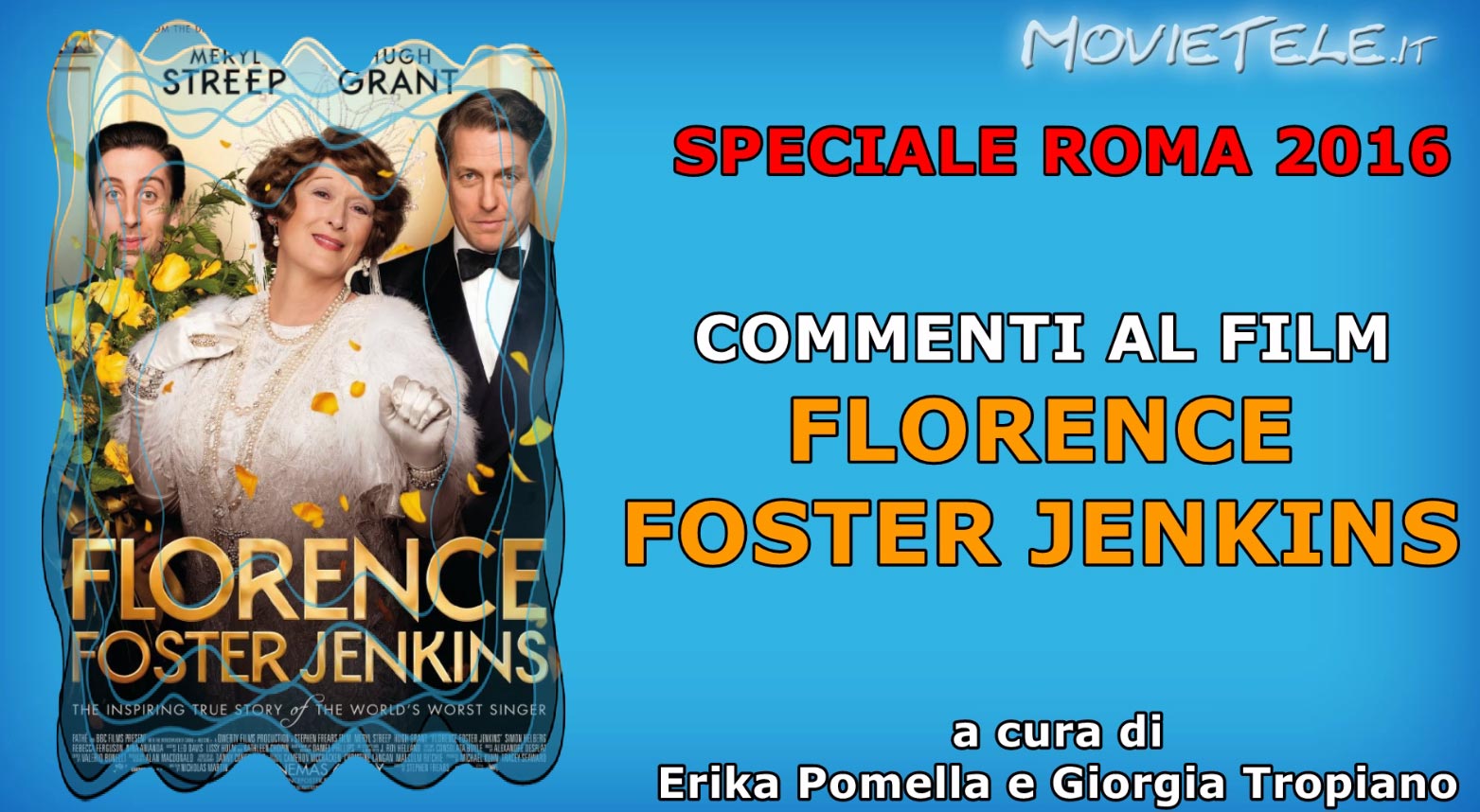 Roma 2016: Florence Foster Jenkins, commento al film