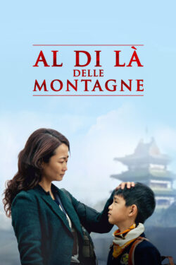 Al Di La’ Delle Montagne di Zhangke Jia