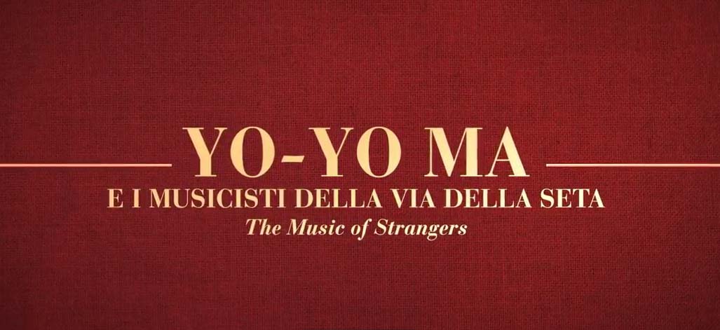 Trailer Yo-Yo Ma e i musicisti della via della seta