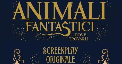 Animali fantastici e dove trovarli, screenplay originale di J.K. Rowling disponibile dal 16 gennaio