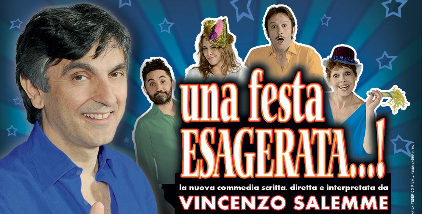 una-festa-esagerata-lo-spettacolo-di-vincenzo-salemme-al-sistina