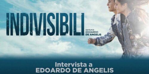 Indivisibili – Intervista ad Edoardo De Angelis