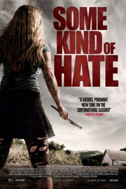 locandina L’odio che uccide – Some Kind of Hate