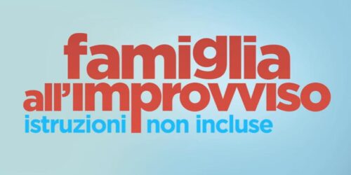 Trailer Famiglia All’improvviso Istruzioni Non Incluse