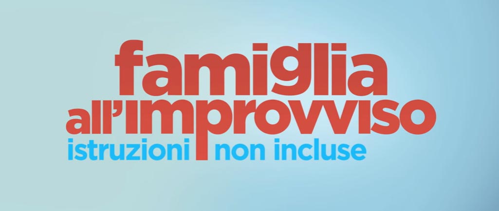 Trailer Famiglia All'improvviso Istruzioni Non Incluse