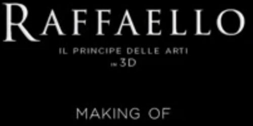 Raffaello 3D – Backstage Esperti dell’Arte