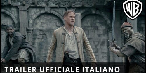 King Arthur Il potere della spada – Trailer Finale Italiano