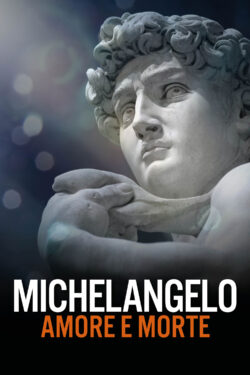 Poster Michelangelo. Amore E Morte di David Bickerstaff