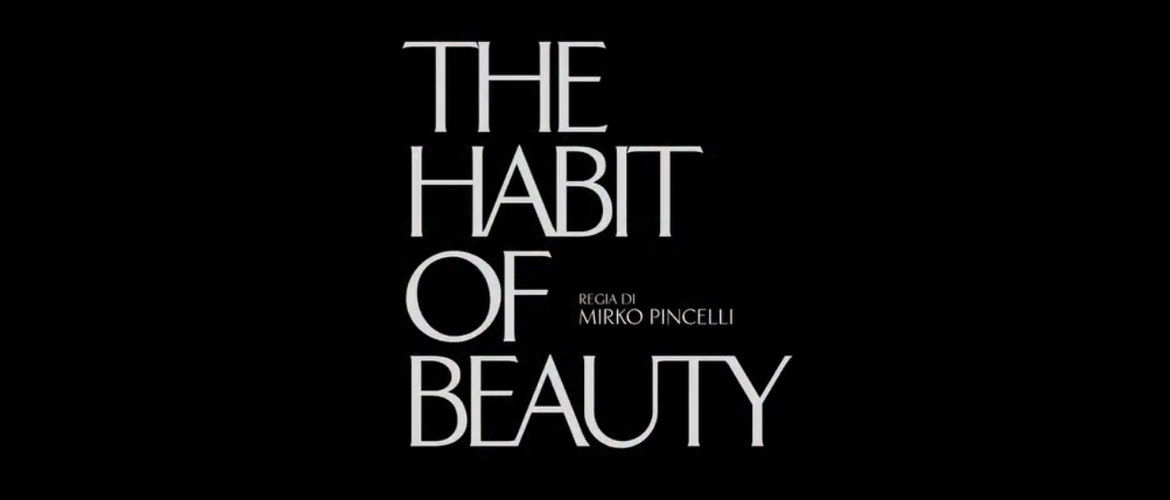 The Habit of Beauty - Trailer italiano