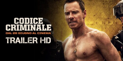 Trailer Codice Criminale con Michael Fassbender