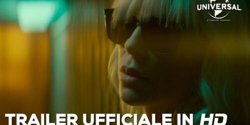 Atomica bionda di David Leitch, Terzo Trailer italiano