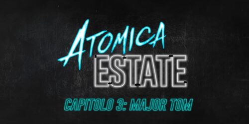 Atomica bionda – Capitolo 3: Major Tom