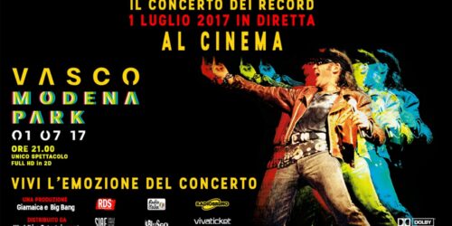 Vasco Modena Park in diretta al Cinema sabato 1 luglio 2017 con pre-show esclusivo