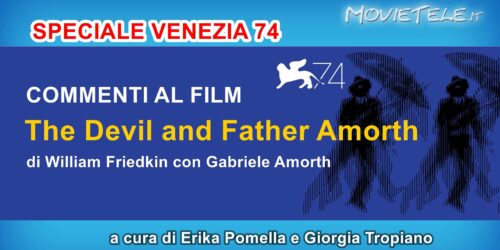 The Devil and Father Amorth – Video Recensione da Venezia 74