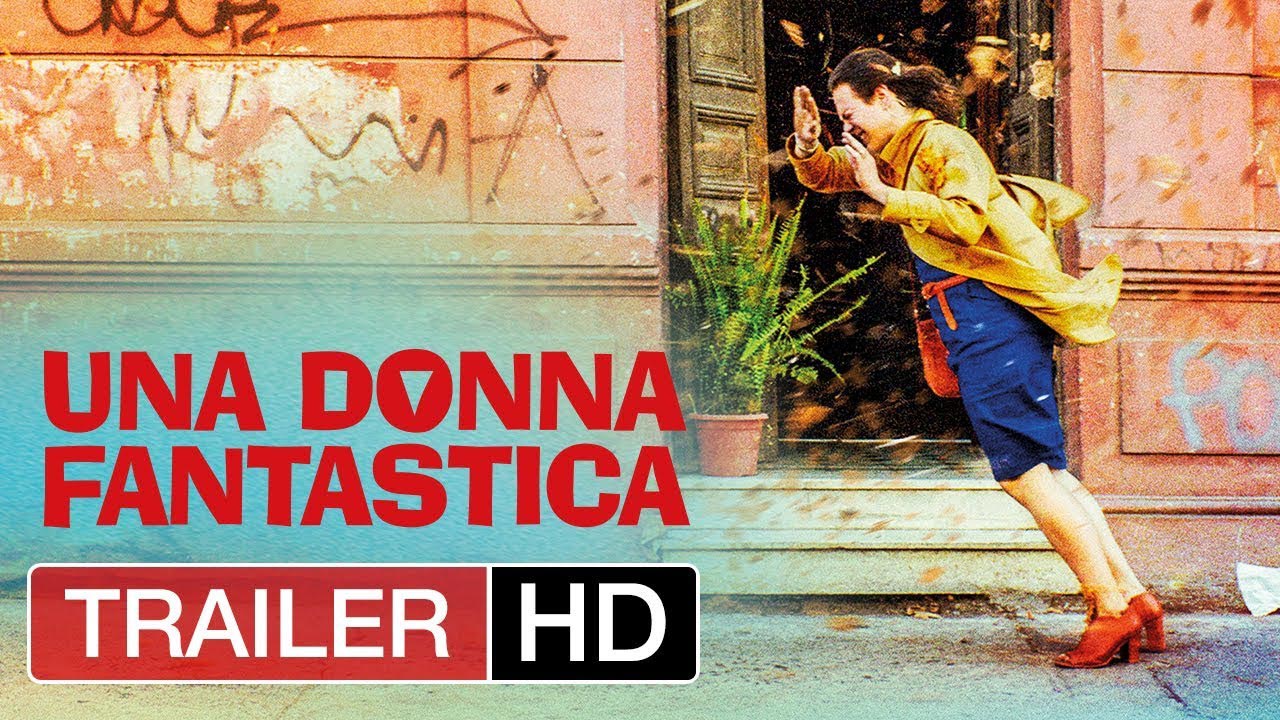 Una Donna Fantastica - Trailer del film di Sebastián Lelio