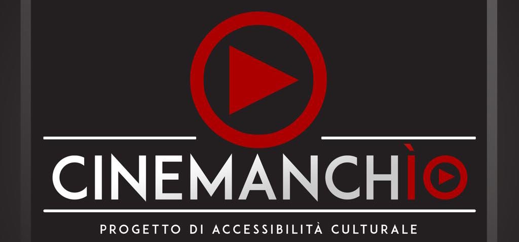 Cinemanchìo, Progetto di accessibilità culturale