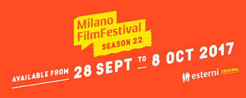 Milano Film Festival 2017 dal 28 settembre al 8 ottobre
