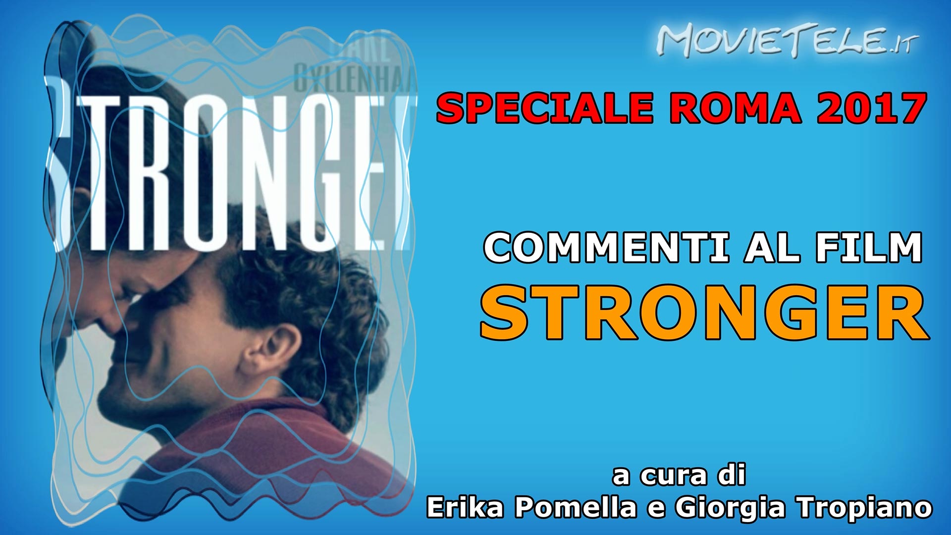 Stronger - Video Recensione da Roma 2017