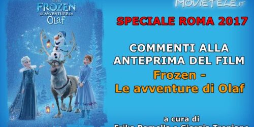 Frozen Le Avventure di Olaf – Video recensione da Roma 2017