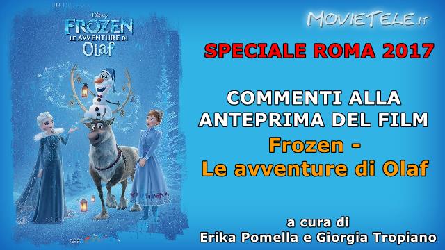 Frozen Le Avventure di Olaf - Video recensione da Roma 2017