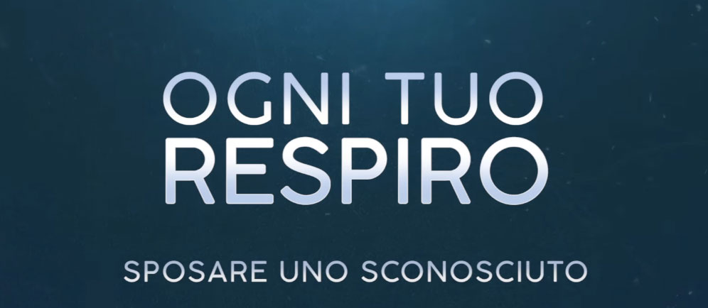 Ogni tuo Respiro - Clip Sposare uno sconosciuto