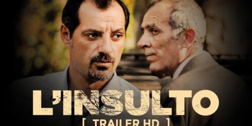 L’insulto – Trailer Italiano del film di Ziad Doueiri